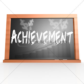 Black board with achievement word