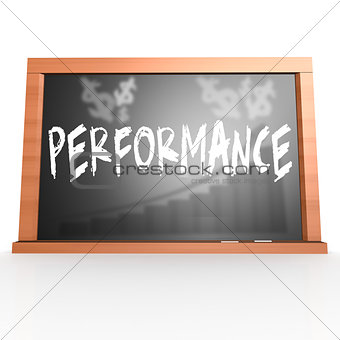Black board with performance word
