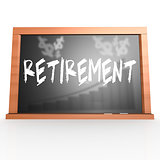 Black board with retirement word