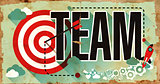 Team Concept. Grunge Poster in Flat Design.