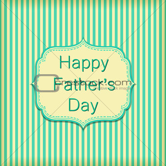 Happy Fathers Day on Stripe Wallpaper Wall. Vector Text on Green