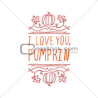 I love you, pumpkin - typographic element