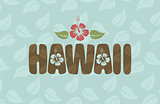 Vector Hawaii word with hibiscus flowers and leaves 