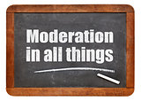 Moderation in all things