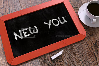 New You - Chalkboard with Hand Drawn Text.