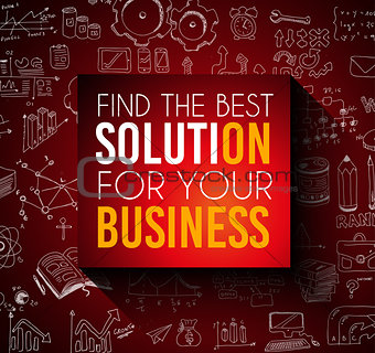 Conceptual background: find the best solution for your business. 