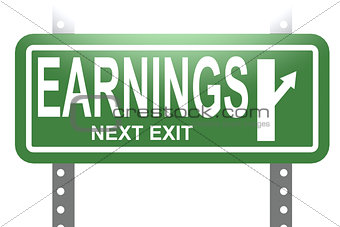 Earnings green sign board isolated