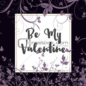 Be my Valentine floral background 