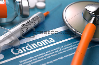 Diagnosis - Carcinoma. Medical Concept.