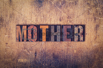 Mother Concept Wooden Letterpress Type