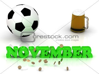 NOVEMBER- bright green letters, ball, money and cup 