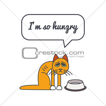 Hungry cat with speech bubble and saying