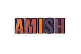 Amish Concept Isolated Letterpress Type
