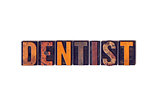 Dentist Concept Isolated Letterpress Type