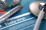 Diagnosis - Ebola virus. Medical Concept.