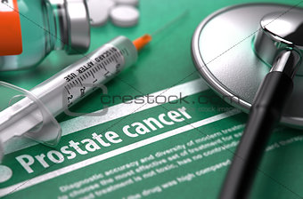 Diagnosis - Prostate Cancer. Medical Concept.