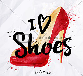 Watercolor poster lettering i love shoes