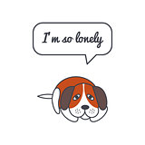 Lonely dog with speech bubble and saying