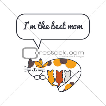 Cat mom with speech bubble and saying