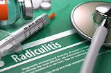 Radiculitis - Printed Diagnosis on Green Background.