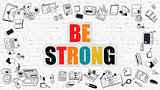 Be Strong Concept with Doodle Design Icons.