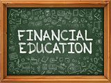 Financial Education - Hand Drawn on Green Chalkboard.