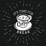 Its time for a coffee break hipster stylized poster
