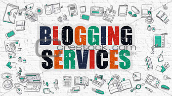 Blogging Services Concept. Multicolor on White Brickwall.