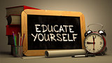Hand Drawn Educate Yourself Concept on Chalkboard.
