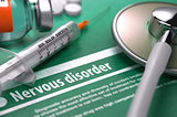 Nervous disorder - Printed Diagnosis on Green Background.