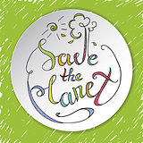 save the planet. card to Earth Day