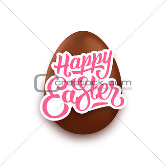 Happy Easter lettering and realistic chocolate egg