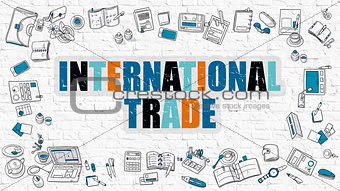 International Trade Concept with Doodle Design Icons.