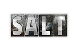 Salt Concept Isolated Metal Letterpress Type