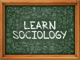 Learn Sociology - Hand Drawn on Green Chalkboard.