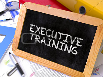 Executive Training Concept Hand Drawn on Chalkboard.