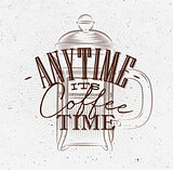 Poster any time its coffee time