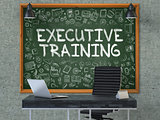 Executive Training - Hand Drawn on Green Chalkboard.