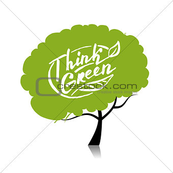 Think green. Tree concept for your design