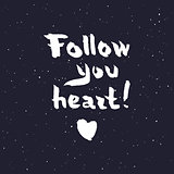 Follow your heart background.