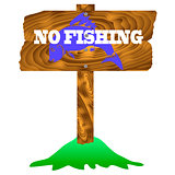 No Fishing Wooden Sign Isolated