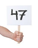 Sign with a number, 47