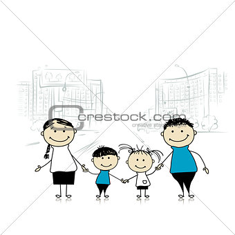 Happy family in the city. Sketch for your design