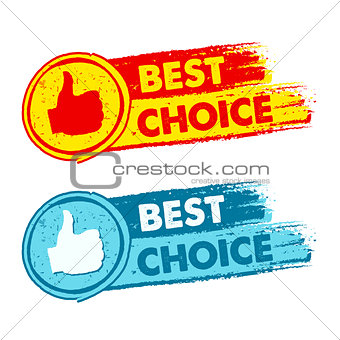 best choice and thumb up signs, yellow, red and blue drawn label