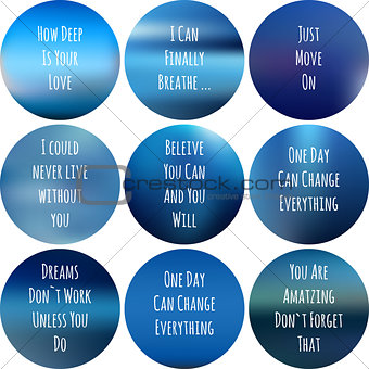 round motivational posters blue. Inspirational phrase for textile design. Inspirational blurred background with handwritten lettering