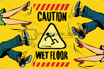 caution wet floor, feet of women and men