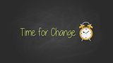 time for change concept with blackboard text poster with alarm clock vector graphic