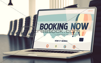 Booking Now Concept on Laptop Screen.