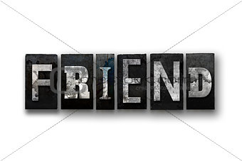 Friend Concept Isolated Letterpress Type