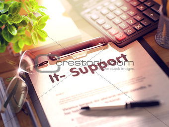 It- Support Concept on Clipboard. 3D Illustration.
